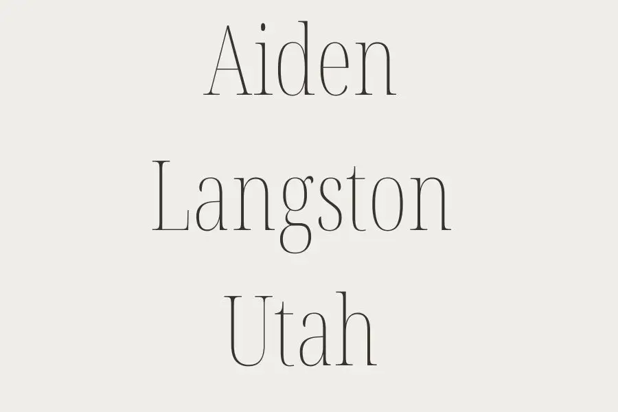 Aiden Langston Utah