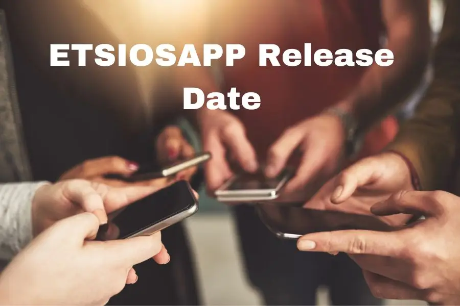 ETSIOSAPP Release Date